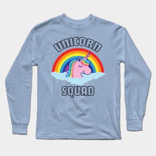 Unicorn Squad. Cute Unicorn Shirts & Gifts for Unicorn Lovers Long Sleeve T-Shirt